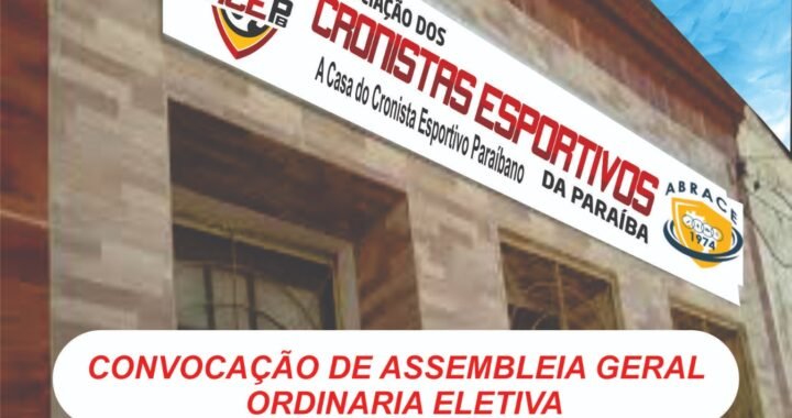 Cronistas esportivos vão às urnas dia 20 de dezembro para eleger a nova Diretoria da ACEP-PB